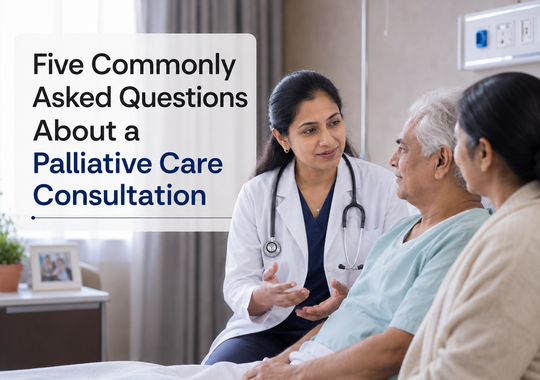 Five Commonly Asked Questions About a Palliative Care Consultation