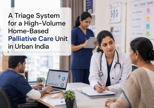 A Triage System for a High-Volume Home-Based Palliative Care Unit in Urban India